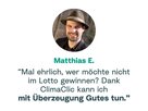 Kundenstimme Matthias | ClimaClic Kundenstimme von Matthias zur Klimalotterie ClimaClic